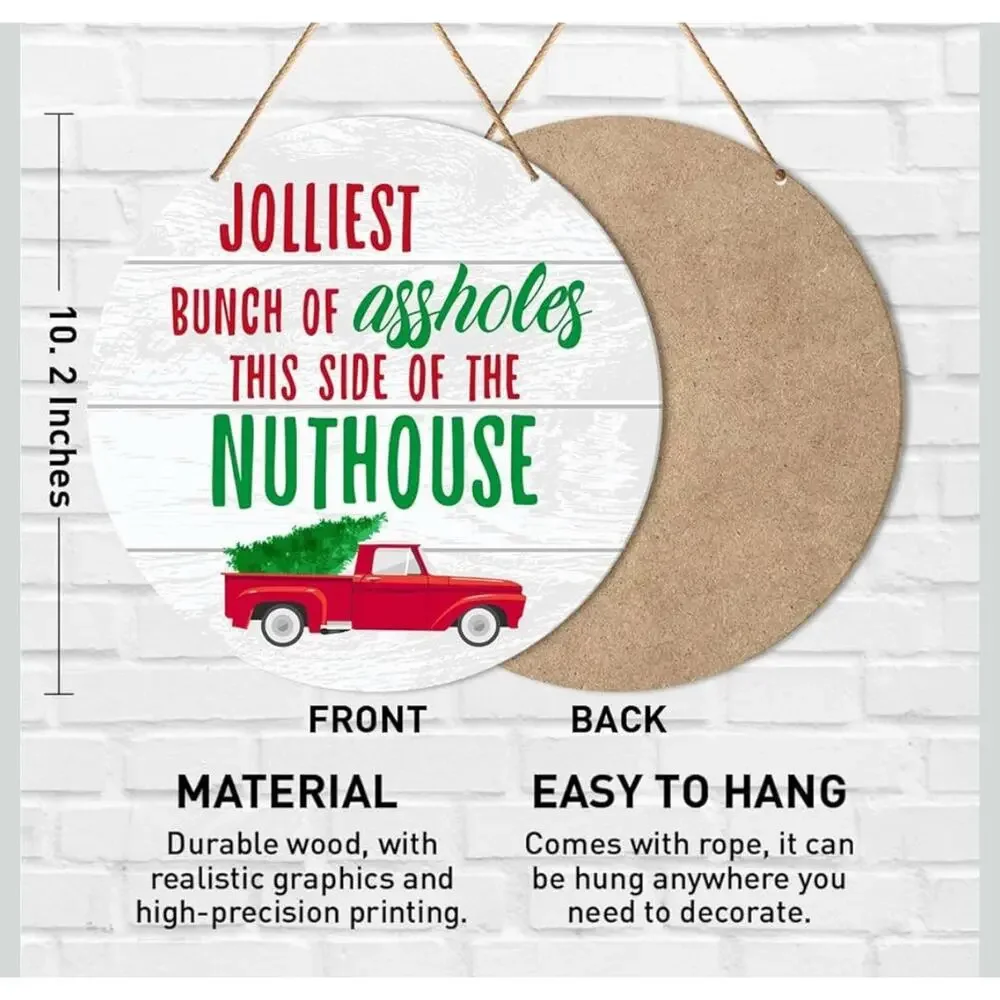 Jolliest Bunch of As*** This Side of The Nuthouse Wood Christmas Hanging Sign